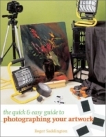 The Quick & Easy Guide to Photographing Your Artwork артикул 1285a.