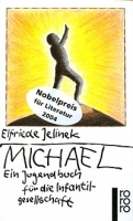 Michael: Ein Jugendbuch fur die Infantilgesellschaft артикул 6090b.